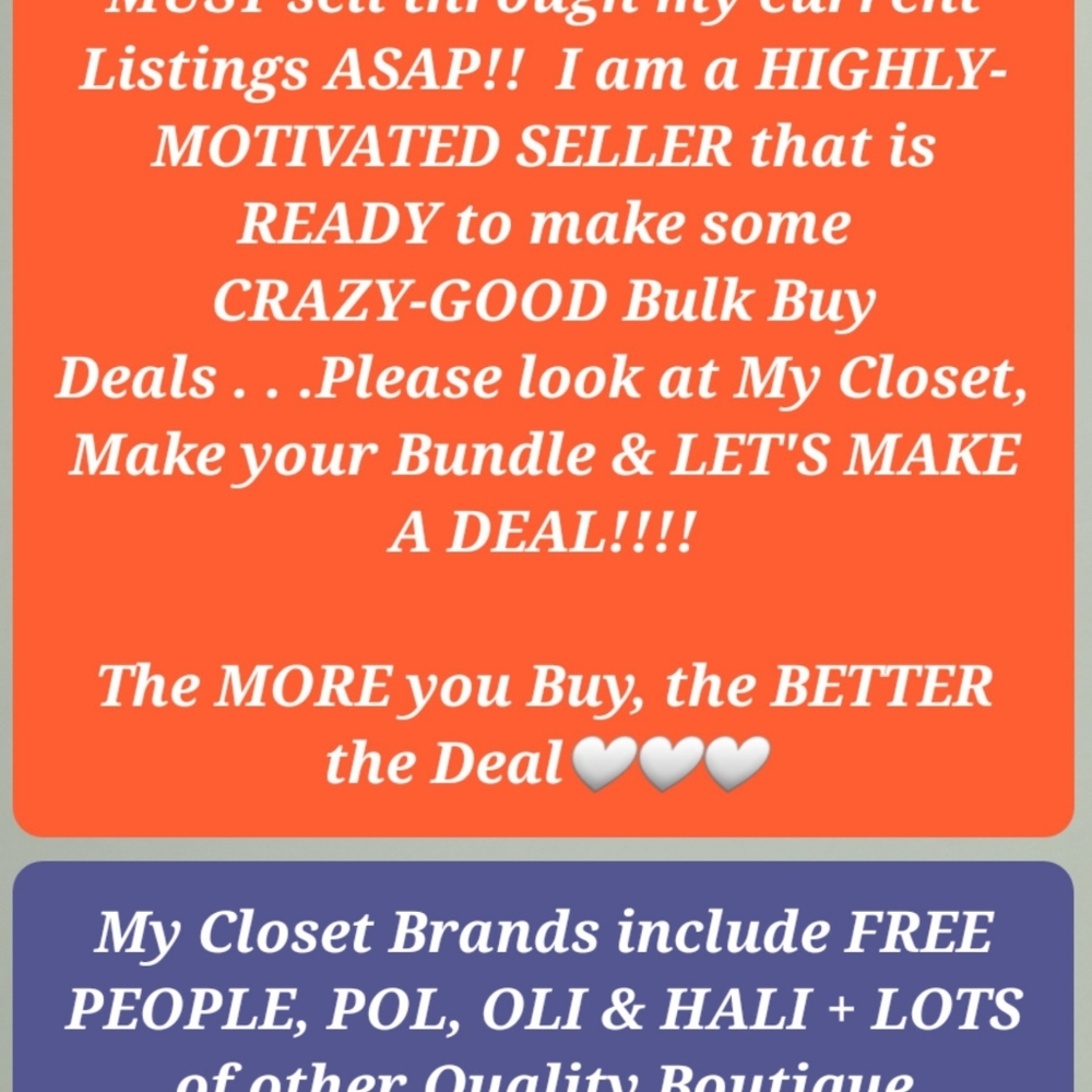 ISO BULK/BUNDLE BUYERS...Go to My Closet, Add Bundle & SAVE BIG!!!